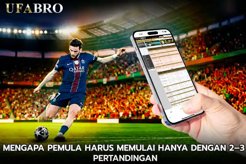 Mengapa Pemula Harus Memulai Hanya Dengan 2 3 Pertandingan